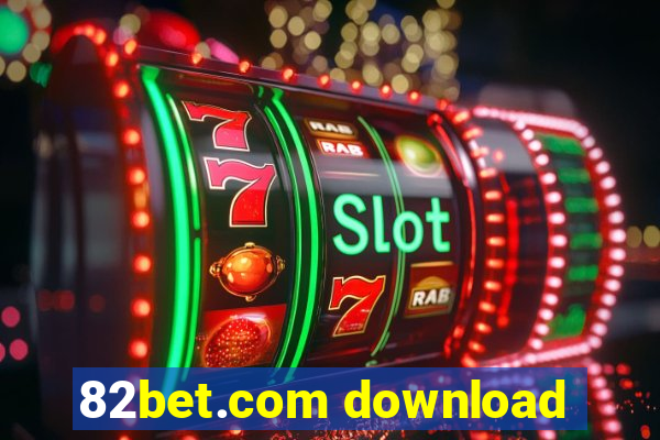 82bet.com download